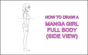 How to Draw a Basic Manga Girl Female Woman Full Body Side View Anime Thumbnail